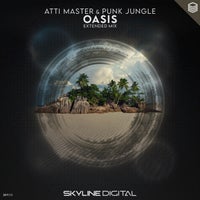 Atti Master & PUNK JUNGLE - Oasis (Extended Mix) [Skyline Digital]