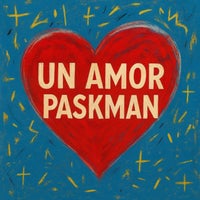 Paskman - Un Amor album artwork