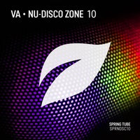 VA - Nu - Disco Zone, Vol. 10 [Spring Tube]