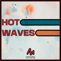 VA - Hot Waves - (Metropolitan Recordings)