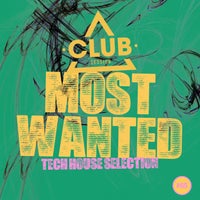 VA - Most Wanted - Tech House Selection, Vol. 65 [Club Session]