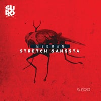 MedMan (UK) - Stretch Gangsta SUR093