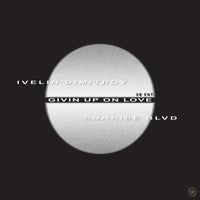 Ivelin Dimitrov & Sunrise Blvd - Givin Up on Love [SBentertainment]