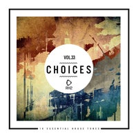 VA - Choices - 10 Essential House Tunes, Vol. 33 [RH2]