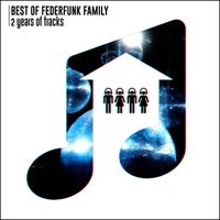 VA - Best of FederFunk Family 2 Years of Tracks ! [FederFunk Family]