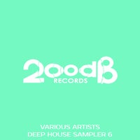 VA - Deep House Sampler 6 [200 dB Records]