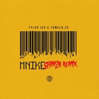 Tyler ICU, Tumelo.za & Shimza - Mnike (Shimza Remix) [feat. DJ Maphorisa, Nandipha808, Ceeka RSA & Tyron Dee] album artwork