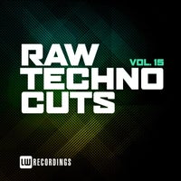 VA - Raw Techno Cuts, Vol. 15 [LWRTC15]