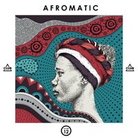 VA - Afromatic, Vol. 12 [Club Session]