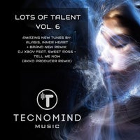 VA - Lots of Talent Vol. 6 [Tecnomind Music]