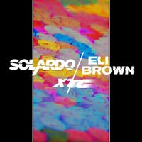 Solardo & Eli Brown - XTC album artwork