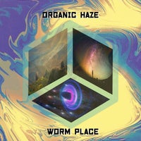 Organic Haze - Worm Place (2022) [OneSun Yellow]