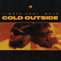 Timaya - Cold Outside (feat. Buju) album artwork