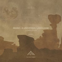 VA - Music, A Universal Language [Desert Hut]