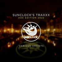 VA - Sunclock's Traxxx ADE Edition 2022 [Sunclock]