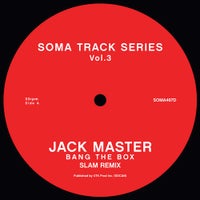 Jack Master - Bang the Box (Slam Remix) album artwork