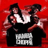 031choppa, Royal Musiq & DBN Gogo - Hamba No Choppa (feat. Djy Biza) album artwork