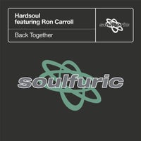 Hardsoul - Back Together (feat. Ron Carroll) [Main Classic Mix] album artwork