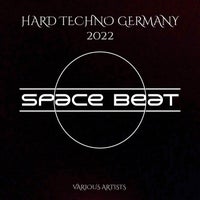 VA - Hard Techno Germany 2022 [Space Beat]