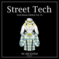 VA - Street Tech, Vol. 35 [We Are Klexos]