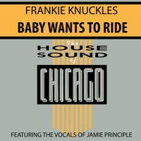 Frankie Knuckles - Baby Wants To Ride album artwork