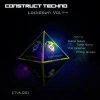 VA - Construct Techno Lockdown, Vol.1 [Construct Techno]