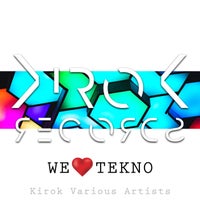 VA - Welovetekno [Kirok Records]