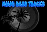 Miami Bass Tracks