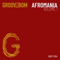 VA - Afromania - Volume 1 [Groovebom Records]