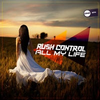 Rush Control - All My Life album artwork
