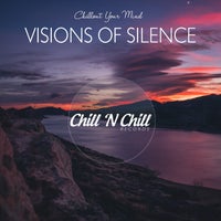 VA - Visions of Silence Chillout Your Mind