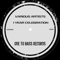 VA - Ode To Bass Records '1 YEAR CELEBRATION' [Ode To Bass Records]