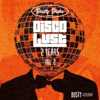 Disco Lust - 2 Year- Vol.2 - (Dusty Disko)