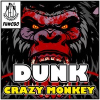 Dunk - Crazy Monkey [The Foundation]