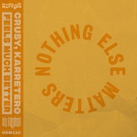 Crusy & Karretero - Feels Much Better (Extended Mix) album artwork