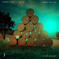 Franky Wah, AR_CO - Under The Sun (SHeN Mixes)