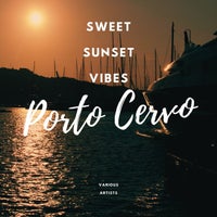 VA - Sweet Sunset Vibes Porto Cervo [Paradise City]