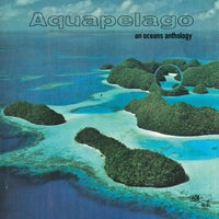 VA - Aquapelago An Oceans Anthology [Discrepant]