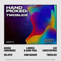 VA - Hand-Picked TwoSlice [Swerve Digital]