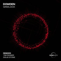 Dowden - Gridlock (Solid Stone Remix) album artwork