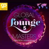 VA - Global Lounge Masters Vol. 5 [Global Player Music]