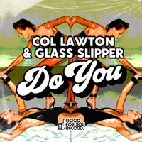 Col Lawton & Glass Slipper - Do You - (Good For You Records)