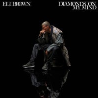 Eli Brown - Diamonds On My Mind album artwork