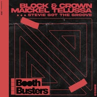 Block & Crown Maickel Telussa - STEVIE GOT THE GROOVE [BB010]