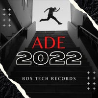 VA - Ade 2022 [Bos Tech Records]