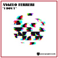Angelo Ferreri - I Don't (Radio Edit) album artwork