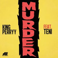 King Perryy - Murder (feat. Teni) album artwork