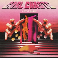 Carl Chaste - Let It Burn [POTION RECORDS]
