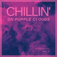 VA - Chilling On Purple Clouds, Vol. 4 [Paradise City]