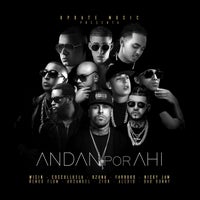 Alexio, Arcángel, Bad Bunny, Cosculluela, Farruko, Ñengo Flow, Nicky Jam, Ozuna, Wisin & Zion - Andan Por Ahí album artwork